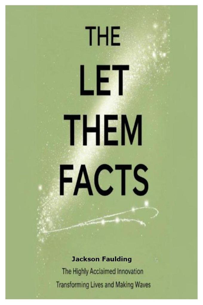 The Let Them Facts