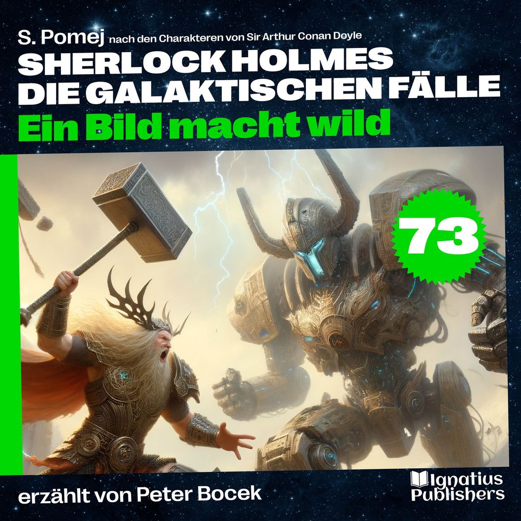 Ein Bild macht wild (Sherlock Holmes - Die galaktischen Fälle Folge 73)