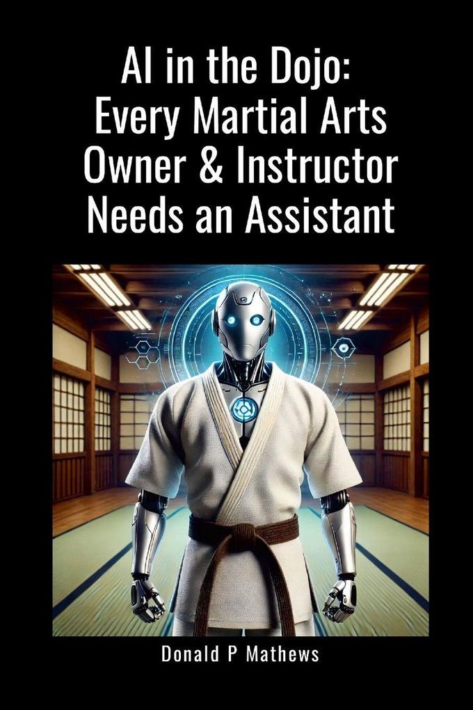 AI in the Dojo