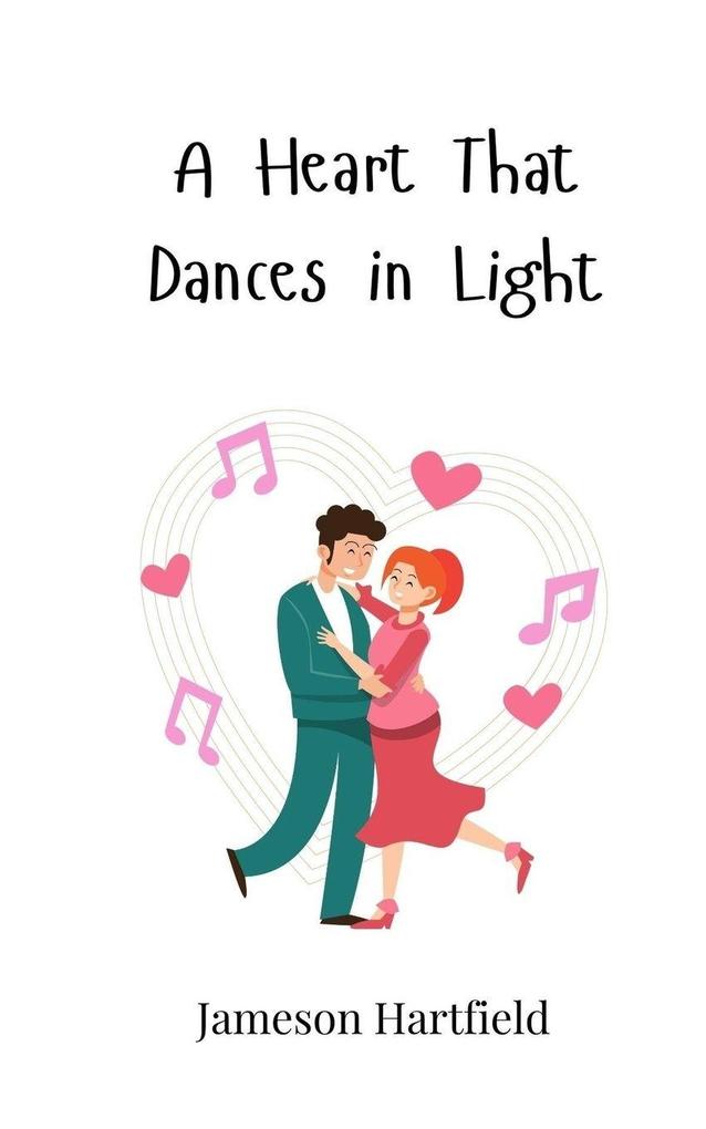 A Heart That Dances in Light