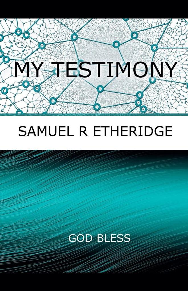 My Testimony