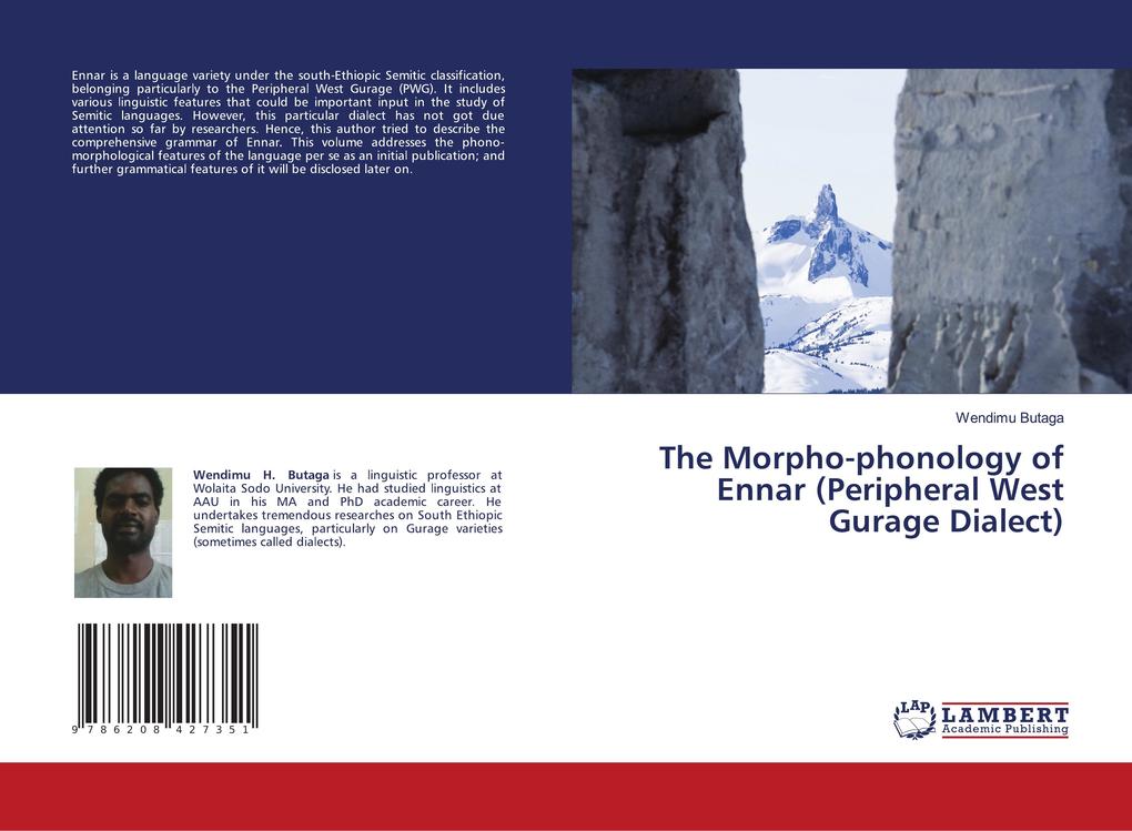 The Morpho-phonology of Ennar (Peripheral West Gurage Dialect)