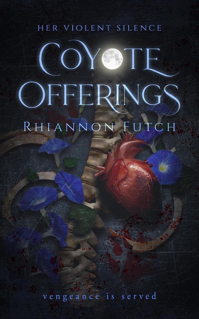 Coyote Offerings (Her Violent Silence #2)