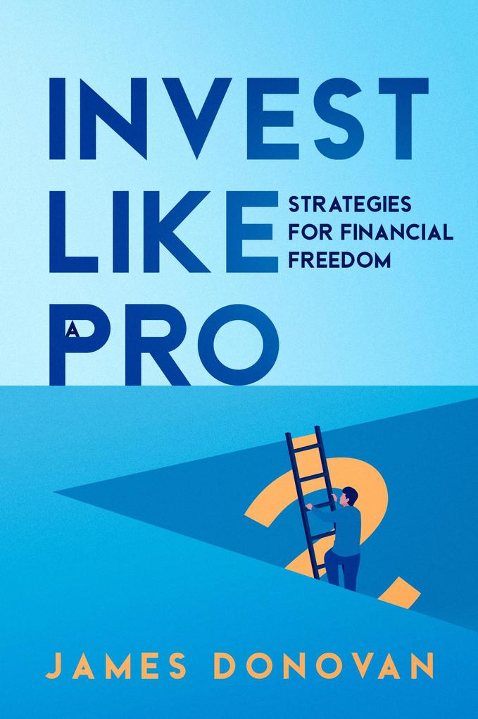 Invest Like a Pro
