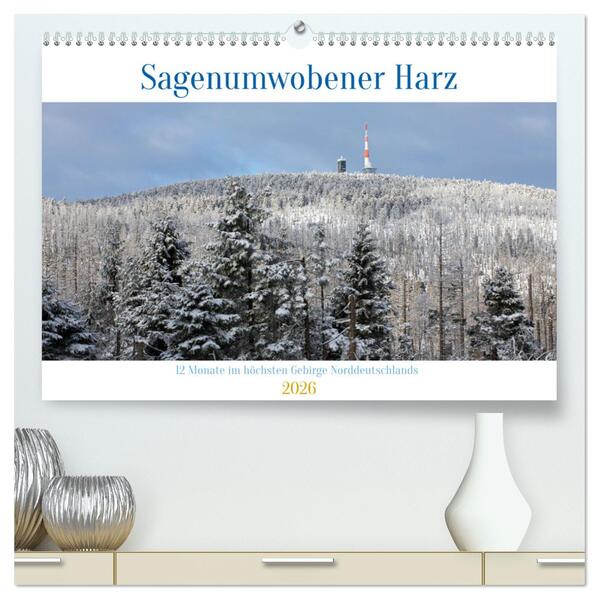 Sagenumwobener Harz (hochwertiger Premium Wandkalender 2026 DIN A2 quer) Kunstdruck in Hochglanz