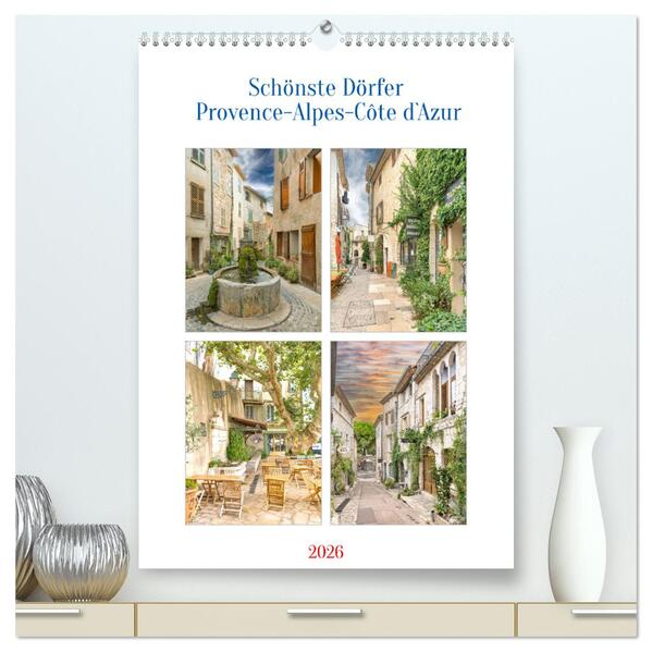 Schönste Dörfer - Provence-Alpes-Côte d'Azur (hochwertiger Premium Wandkalender 2026 DIN A2 hoch) Kunstdruck in Hochglanz
