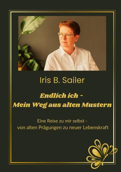 Endlich ich - mein Weg aus alten Mustern