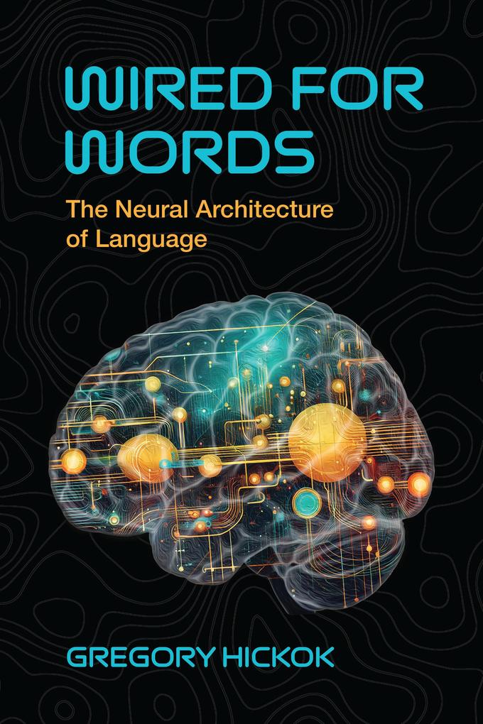 Wired for Words