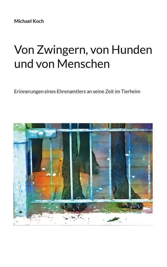 Von Zwingern von Hunden und von Menschen