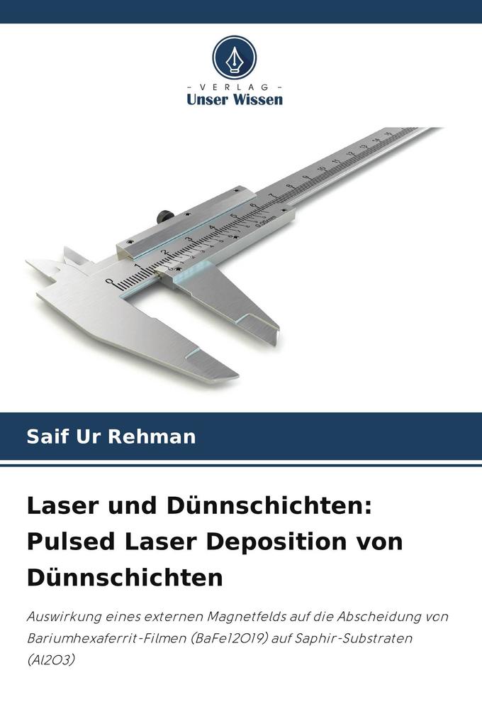 Laser und Dünnschichten: Pulsed Laser Deposition von Dünnschichten
