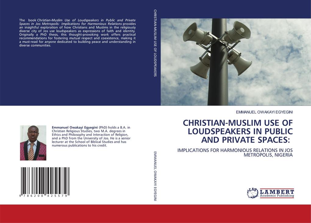 CHRISTIAN-MUSLIM USE OF LOUDSPEAKERS IN PUBLIC AND PRIVATE SPACES: