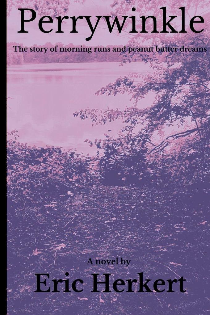 Perrywinkle - The Story of Morning Runs and Peanut Butter Dreams
