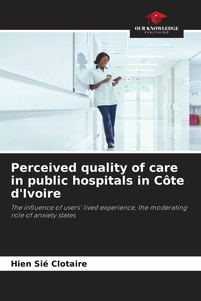 Perceived quality of care in public hospitals in Côte d'Ivoire