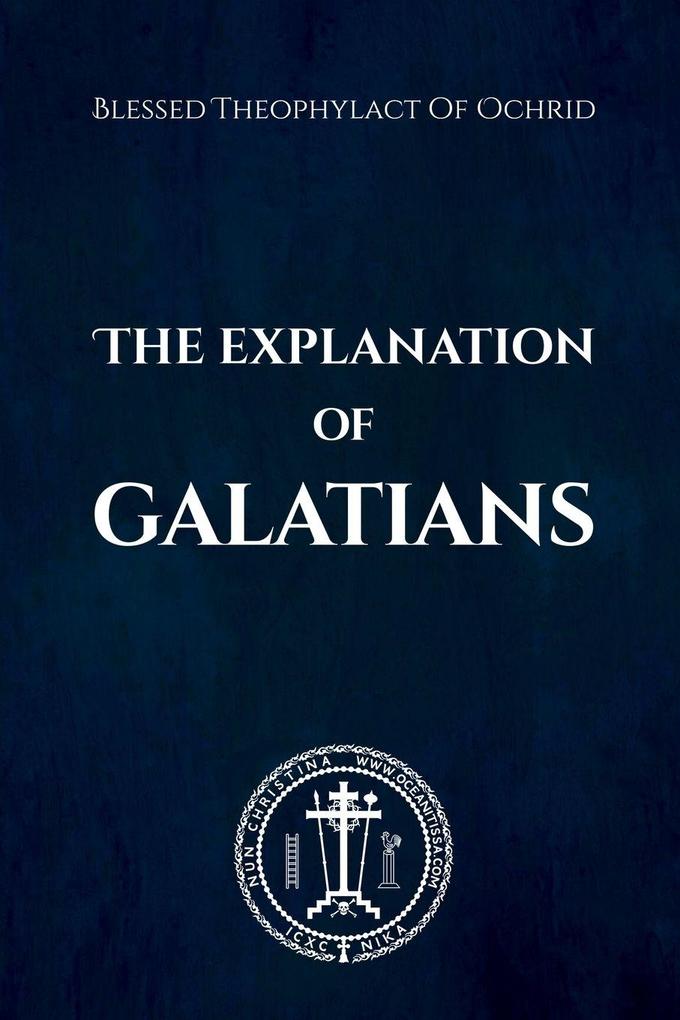 The Explanation of Galatians