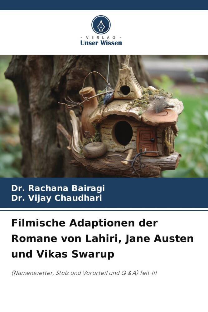 Filmische Adaptionen der Romane von Lahiri Jane Austen und Vikas Swarup