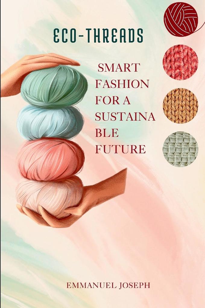 Eco-Threads Smart Fashion for a Sustainable Future
