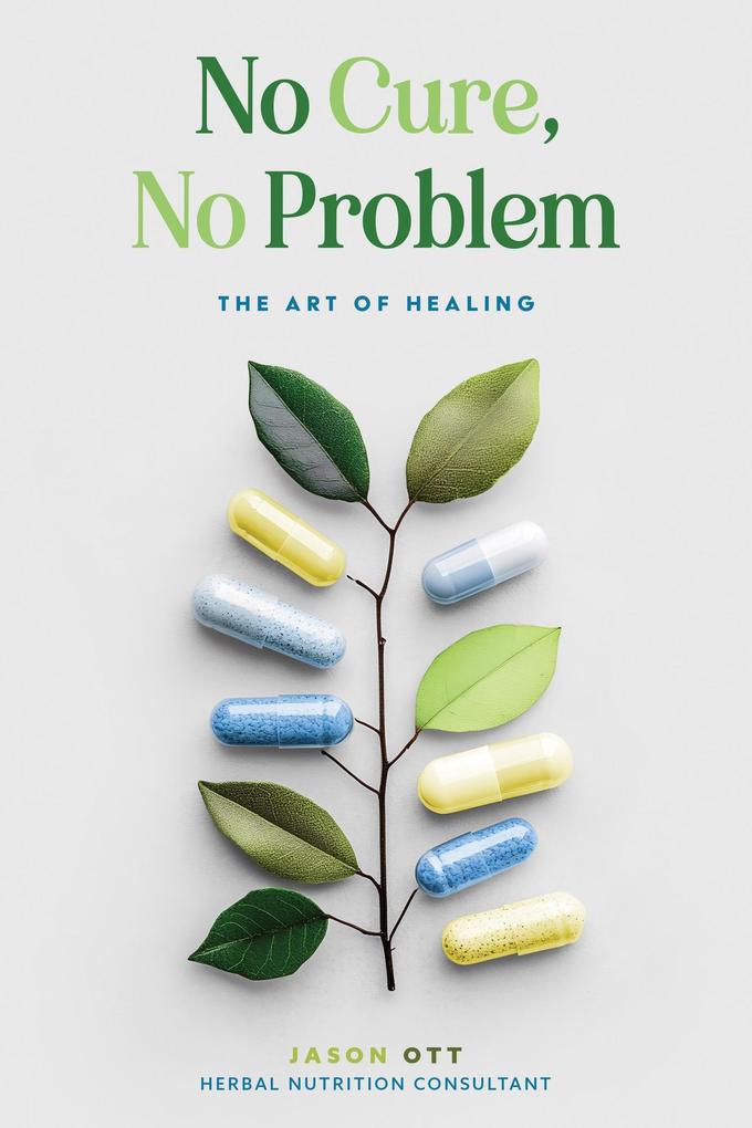No Cure No Problem: The Art of Healing