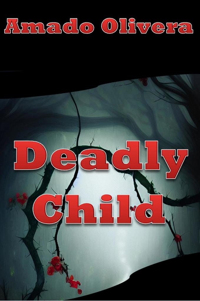 Deadly Child