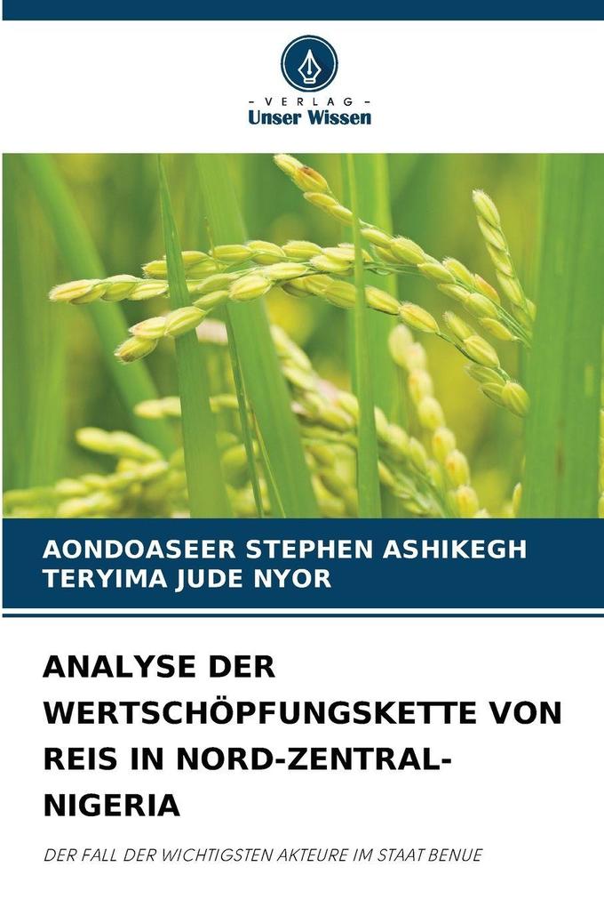 ANALYSE DER WERTSCHÖPFUNGSKETTE VON REIS IN NORD-ZENTRAL-NIGERIA