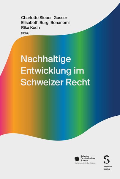 Nachhaltige Entwicklung im Schweizer Recht