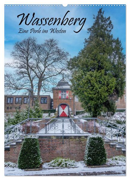 Wassenberg - Eine Perle im Westen (Wandkalender 2026 DIN A2 hoch) CALVENDO Monatskalender