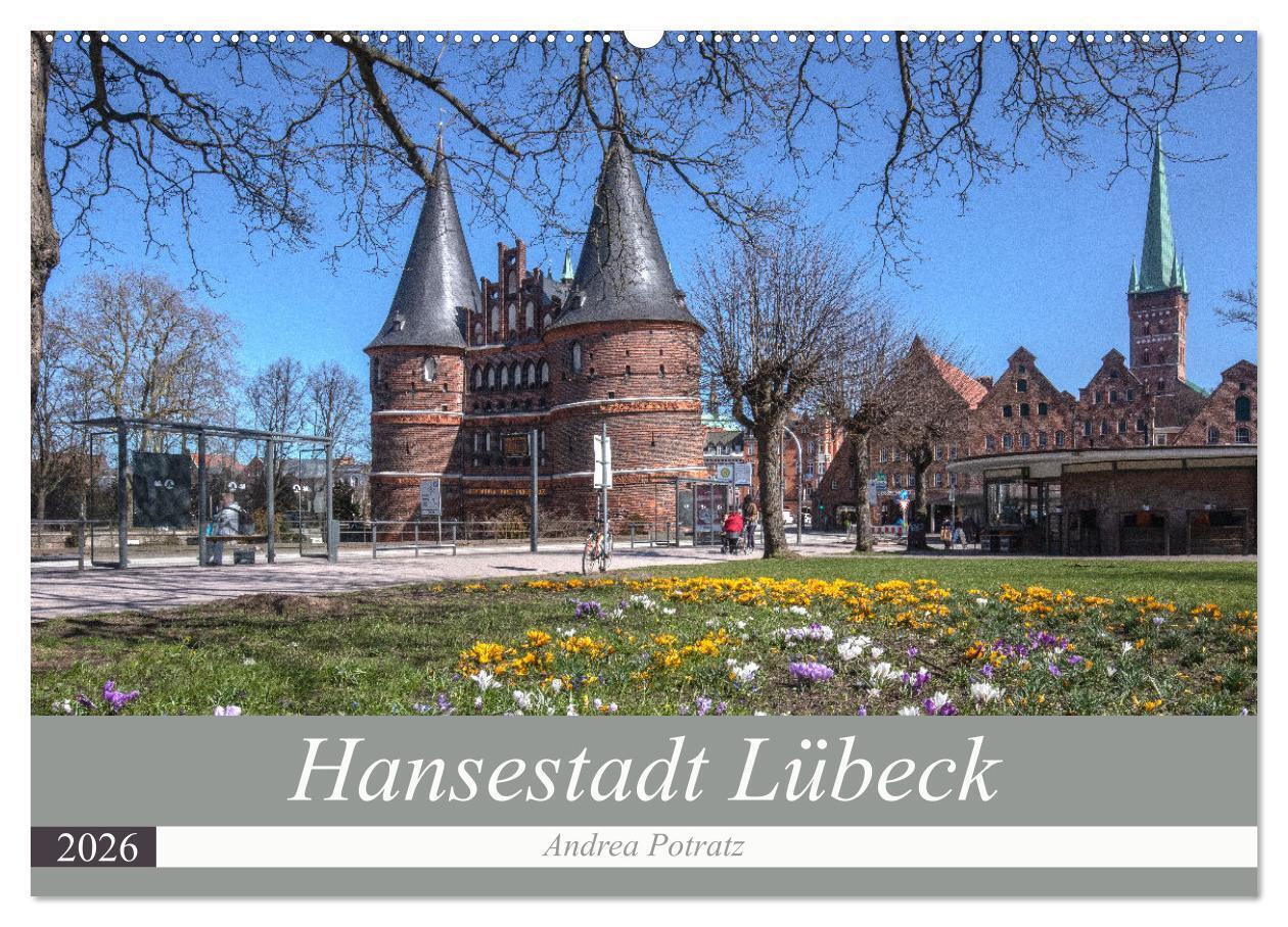 Hansestadt Lübeck (Wandkalender 2026 DIN A2 quer) CALVENDO Monatskalender
