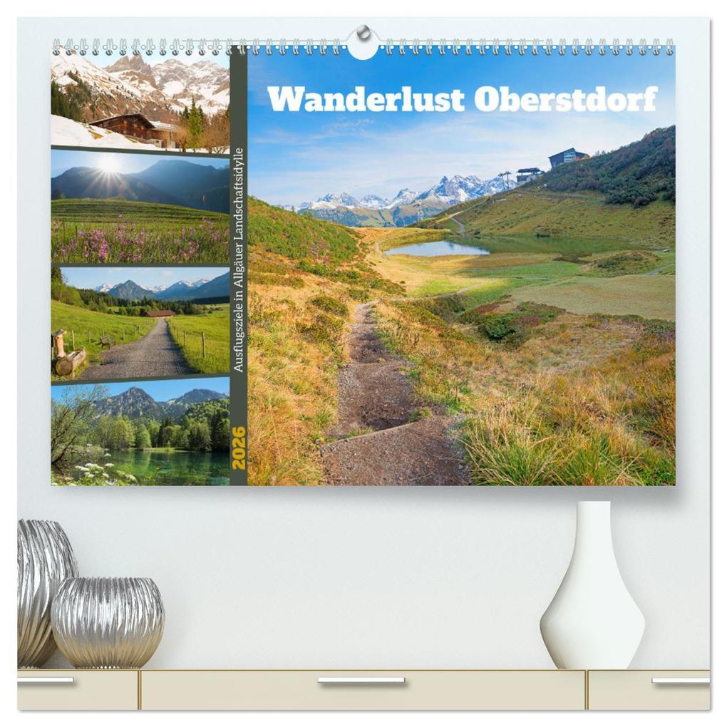 Wanderlust Oberstdorf (hochwertiger Premium Wandkalender 2026 DIN A2 quer) Kunstdruck in Hochglanz