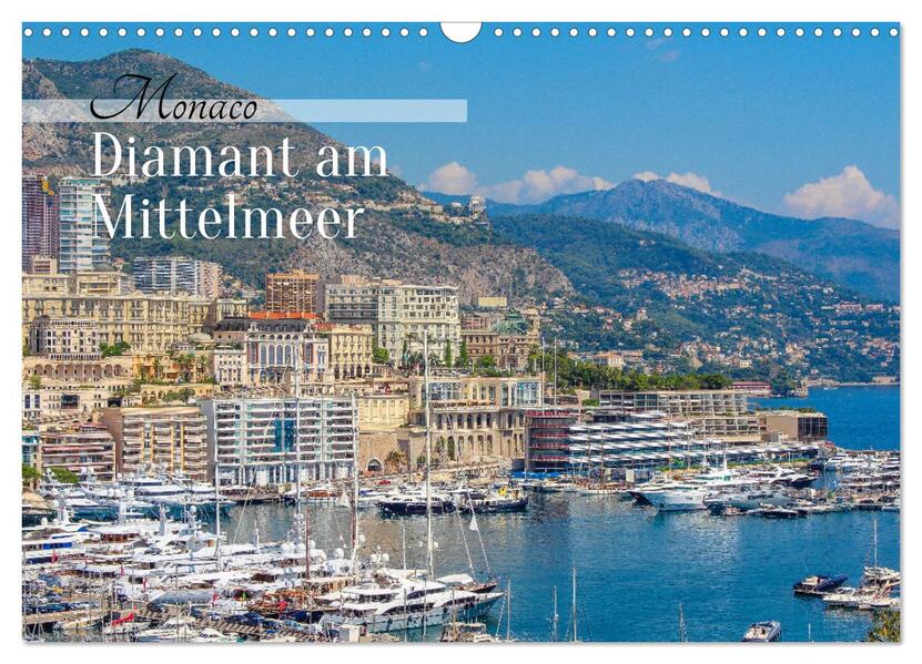 Monaco - Diamant am Mittelmeer (Wandkalender 2026 DIN A3 quer) CALVENDO Monatskalender