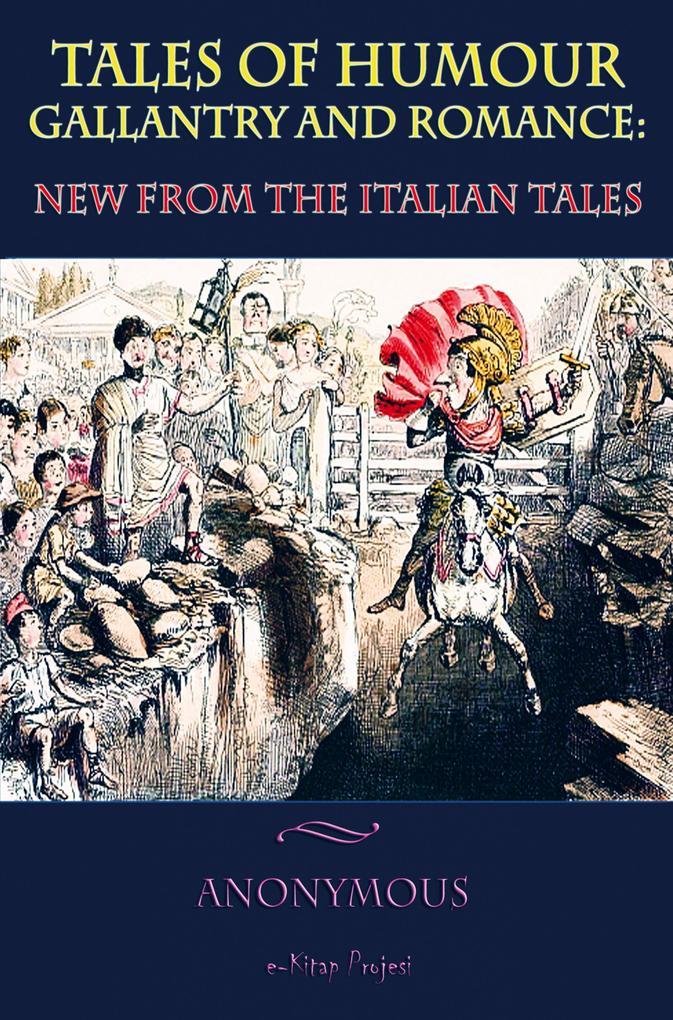 Tales Of Humour Gallantry and Romance