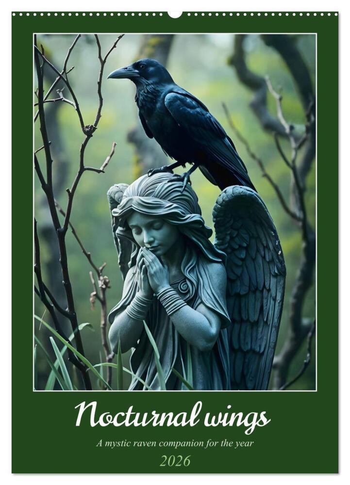 Nocturnal wings - A mystic raven companion for the year (Wall Calendar 2026 DIN A2 portrait) CALVENDO 12 Month Wall Calendar