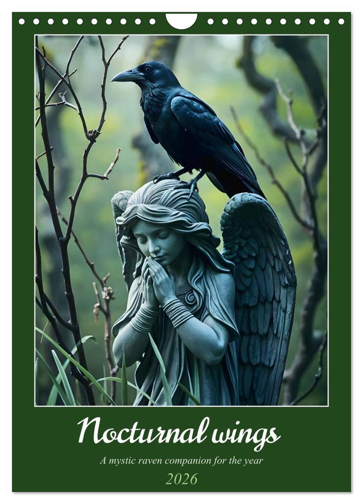 Nocturnal wings - A mystic raven companion for the year (Wall Calendar 2026 DIN A4 portrait) CALVENDO 12 Month Wall Calendar