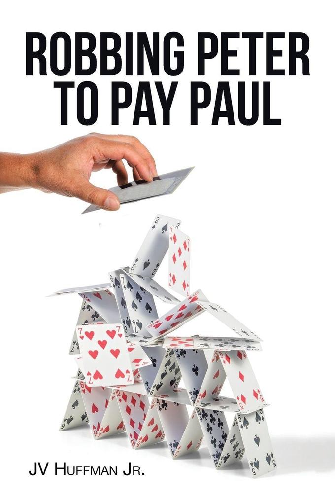 ROBBING PETER TO PAY PAUL
