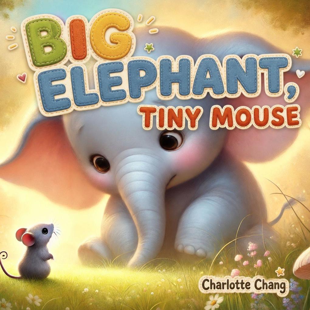 Big Elephant Tiny Mouse
