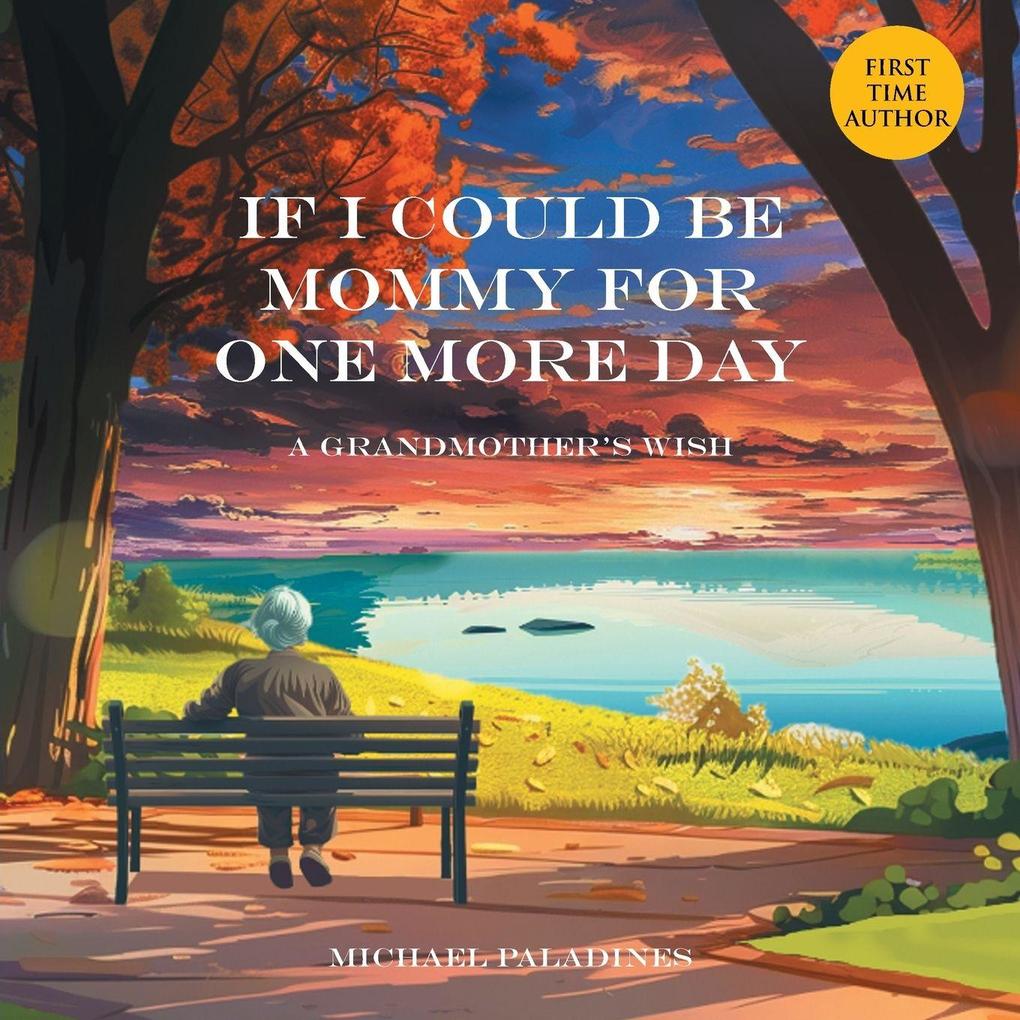 If I Could Be Mommy for One More Day