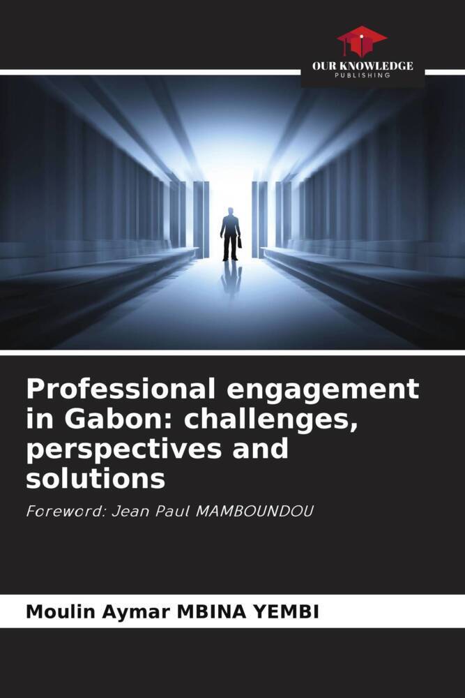 Professional engagement in Gabon: challenges perspectives and solutions
