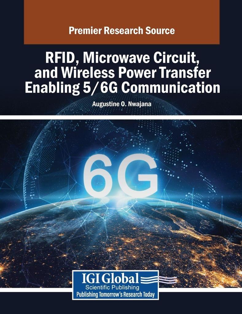 RFID Microwave Circuit and Wireless Power Transfer Enabling 5/6G Communication