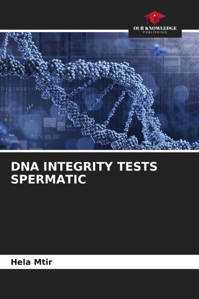 DNA INTEGRITY TESTS SPERMATIC