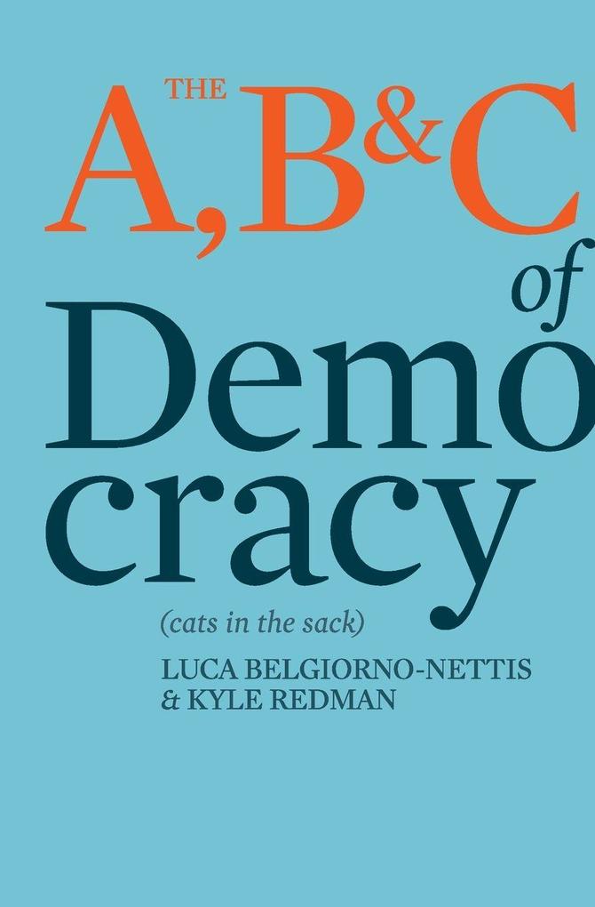 The A B & C of Democracy
