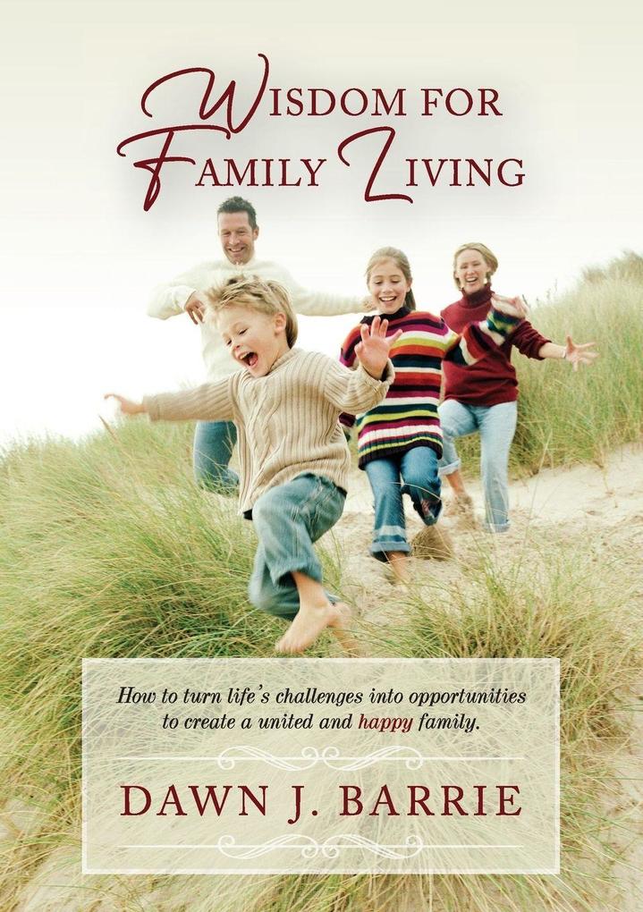 Wisdom For Family Living