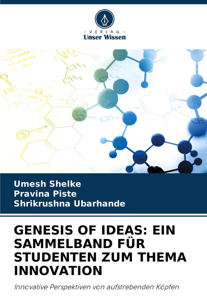 GENESIS OF IDEAS: EIN SAMMELBAND FÜR STUDENTEN ZUM THEMA INNOVATION