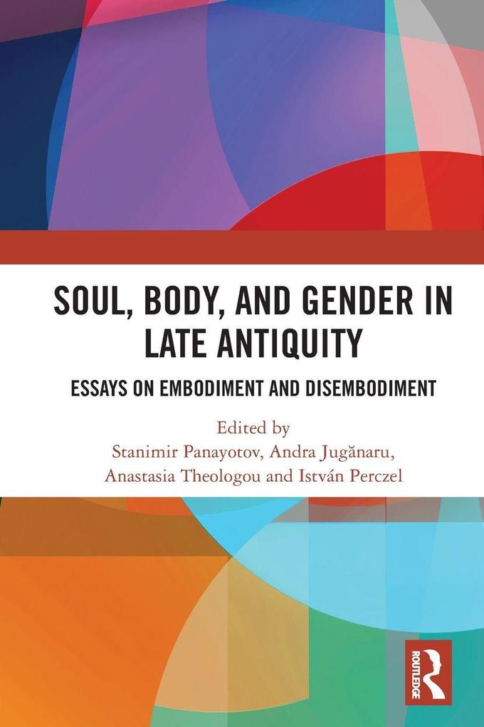 Soul Body and Gender in Late Antiquity