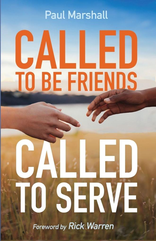Called to Be Friends Called to Serve