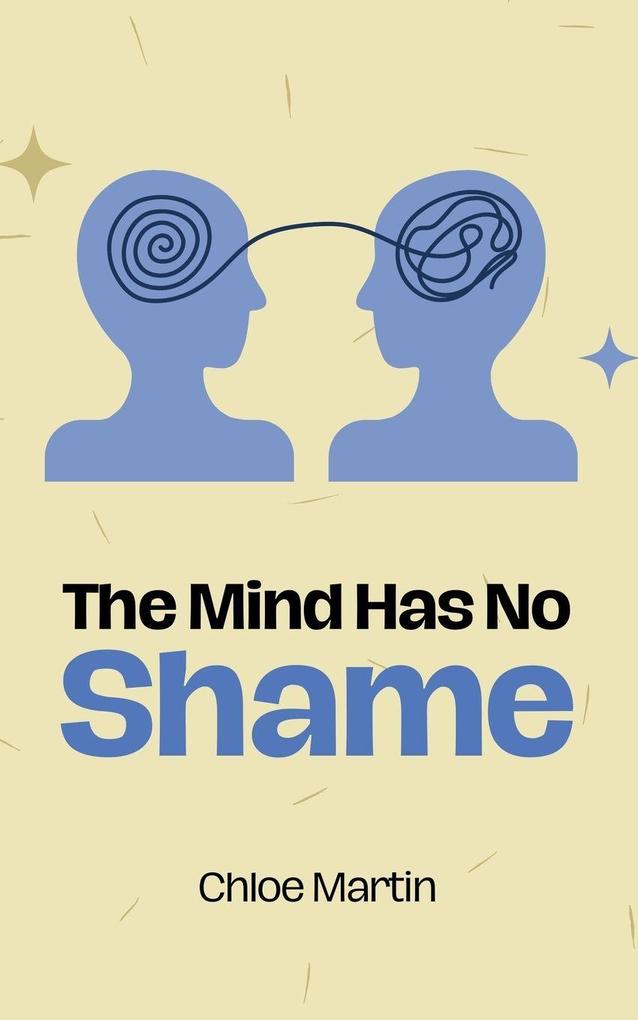 The Mind Has No Shame