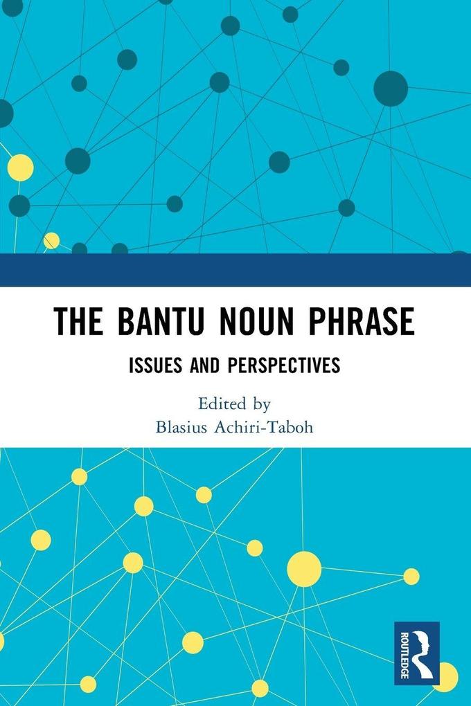 The Bantu Noun Phrase