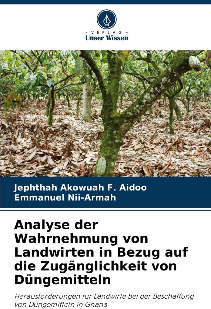Analyse der Wahrnehmung von Landwirten in Bezug auf die Zugänglichkeit von Düngemitteln