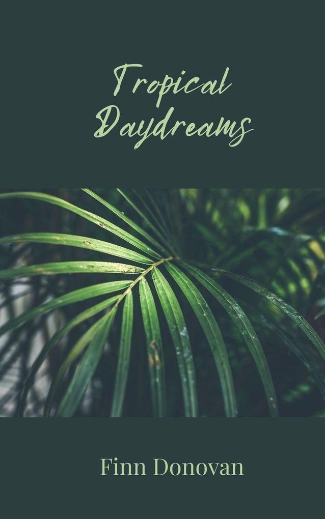 Tropical Daydreams