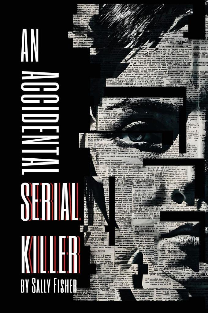An Accidental Serial Killer