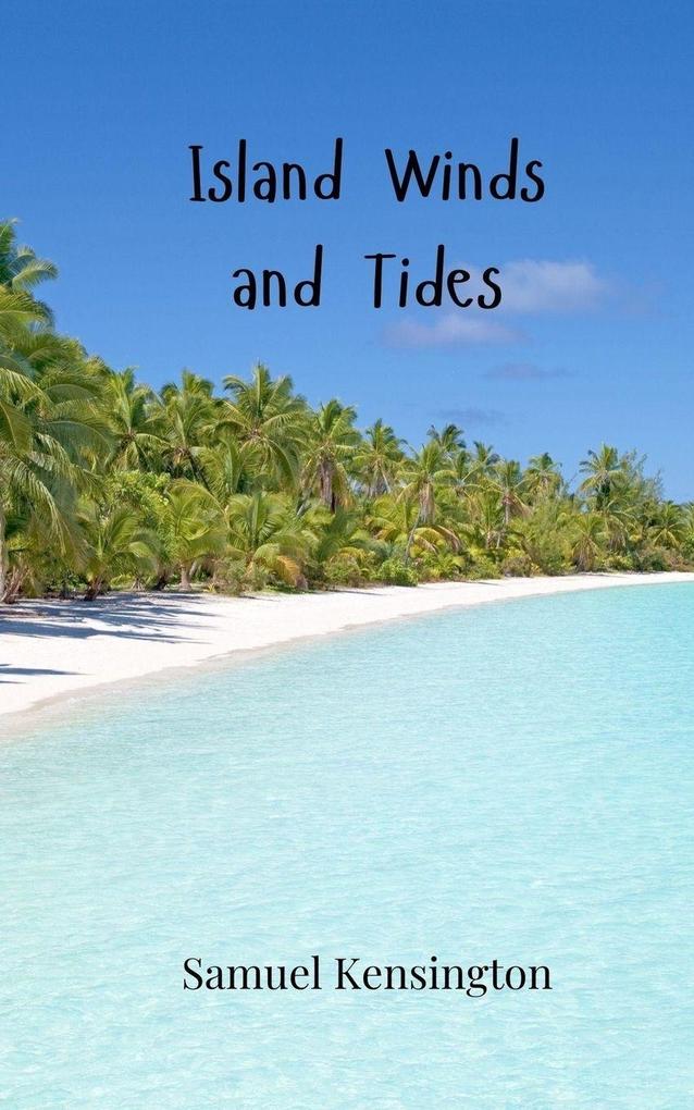 Island Winds and Tides