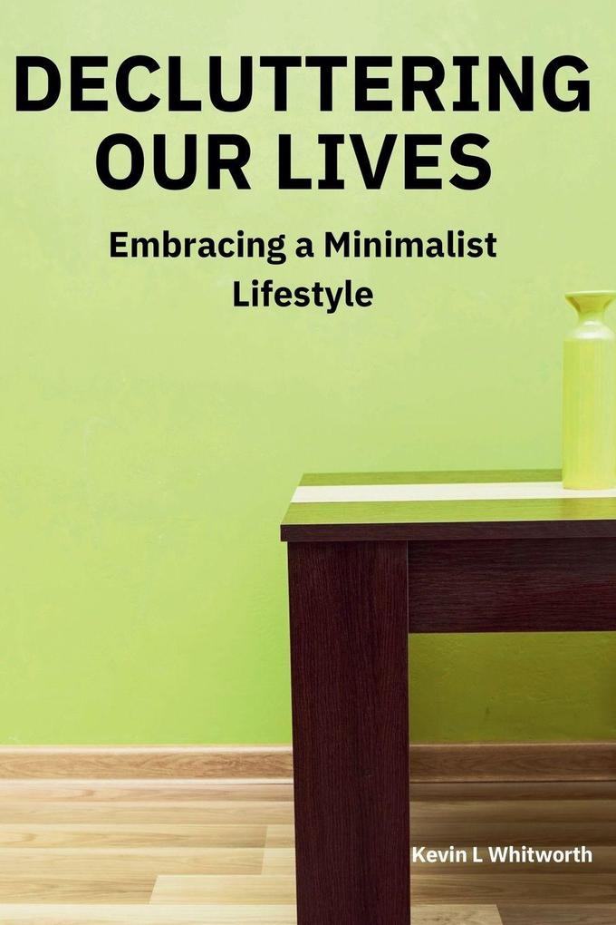 Decluttering Our Lives