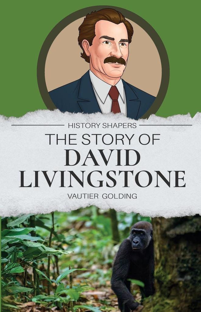 The Story of David Livingstone
